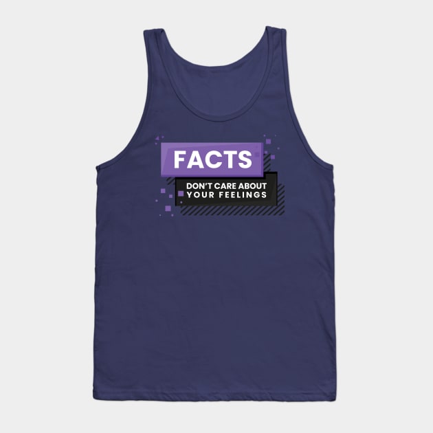 Facts Don't Care About Your Feelings - Ben Shapiro Gift & Merch Tank Top by Ina